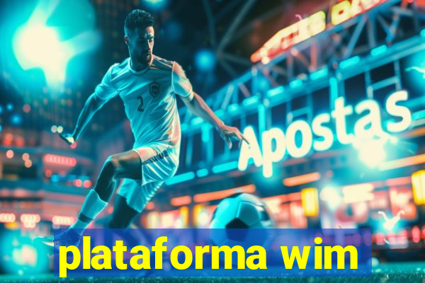 plataforma wim